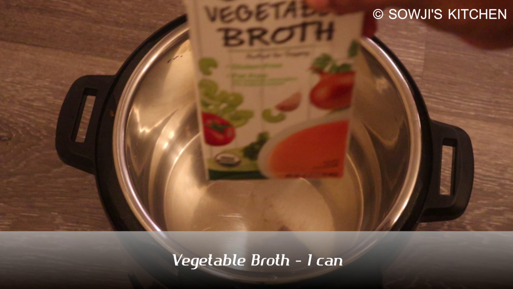 Add 1 can of veg broth to Instant pot