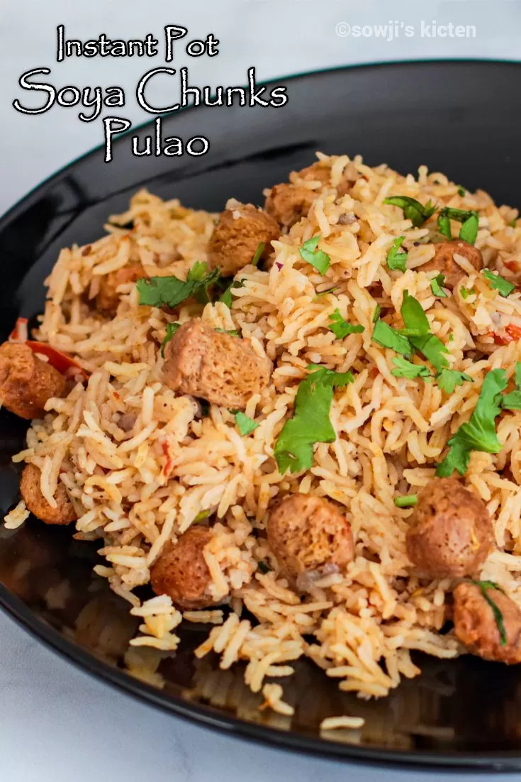 Instant pot Soya Chunks Pulao Meal maker pulao