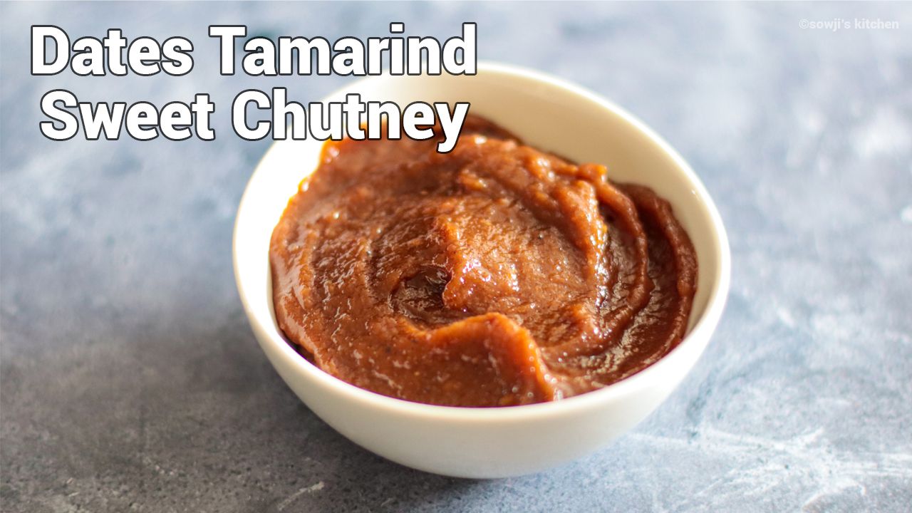 Tamarind chutney recipe | Imli chutney - Sowji's Kitchen