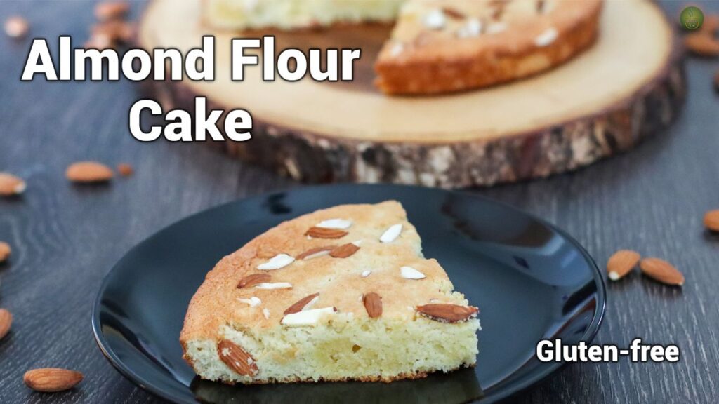 Almond Flour Cake Recipe Gluten Free Cake Sowji's Kitchen